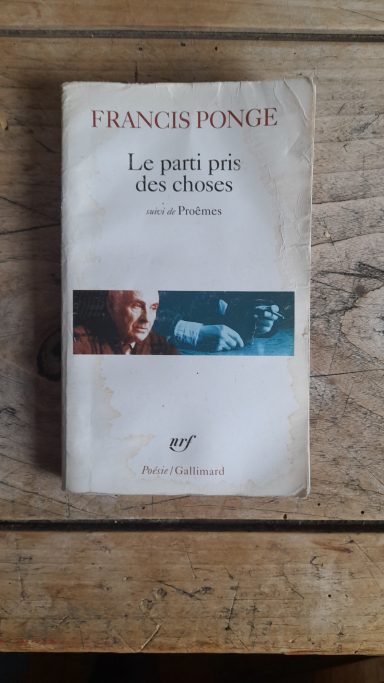 "le parti pris des choses" de Francis Ponge