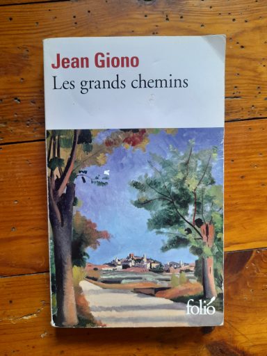 "les grands chemins" jean giono