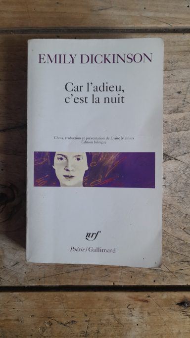  "car l'adieu, c'est la nuit" de Emilie Dickinson