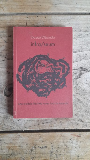 "Infra/seum" Douce Dibondo